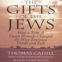The Gifts Of The Jews by Thomas Cahill audiobook