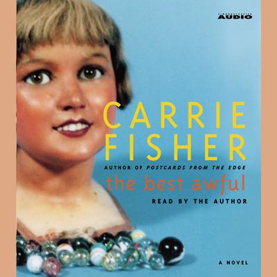 The Best Awful by Carrie Fisher audiobook