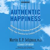 Authentic Happiness by  Martin  E. P. Seligman PhD audiobook