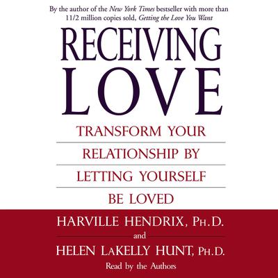 Receiving Love by Harville Hendrix audiobook