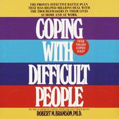 Coping With Difficult People by  Robert Bramson PhD audiobook