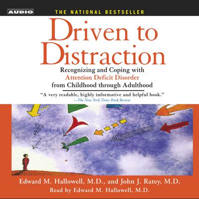 Driven to Distraction by Edward M. Hallowell audiobook