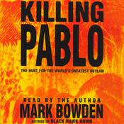 Killing Pablo by  Mark Bowden audiobook