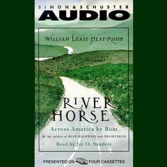 River Horse by William Least Heat-Moon audiobook