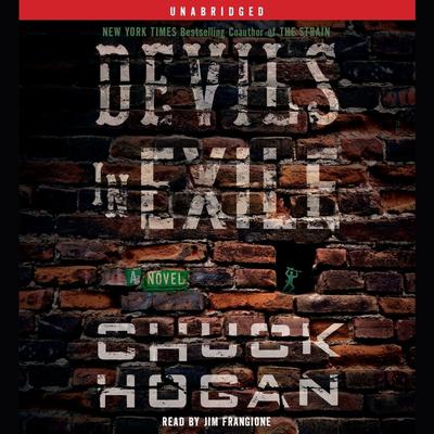 Devils in Exile by Chuck Hogan audiobook