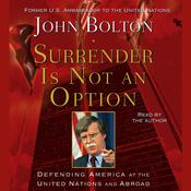 Surrender is Not an Option by  John Bolton audiobook