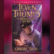 Leven Thumps and the Whispered Secret by  Obert Skye audiobook