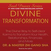 Divine Transformation by  Dr. Zhi Gang Sha audiobook