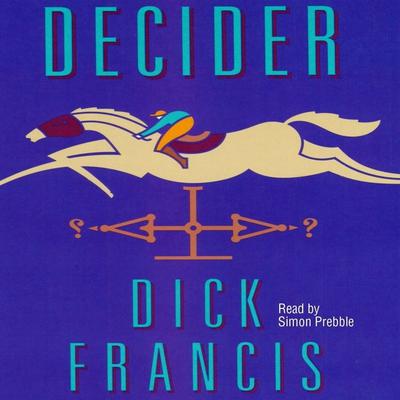 Decider by Dick Francis audiobook