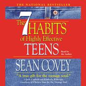 The 7 Habits Of Highly Effective Teens by  Sean Covey audiobook