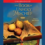 The Book of Unholy Mischief by  Elle Newmark audiobook