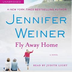 Fly Away Home by Jennifer Weiner audiobook