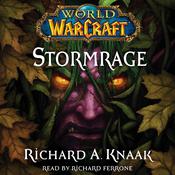 World of Warcraft: Stormrage by  Richard A. Knaak audiobook