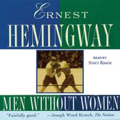 Men without Women by  Ernest Hemingway audiobook