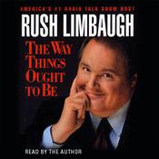 The Way Things Ought to Be by  Rush Limbaugh audiobook