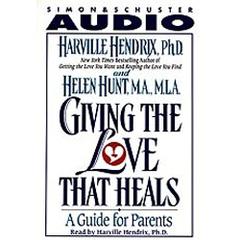 Giving the Love That Heals by Harville Hendrix audiobook
