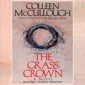 The Grass Crown by  Colleen McCullough audiobook