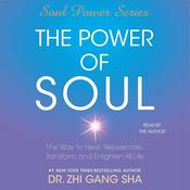The Power of Soul by  Zhi Gang Sha audiobook