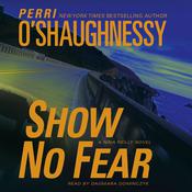 Show No Fear by  Perri O'Shaughnessy audiobook
