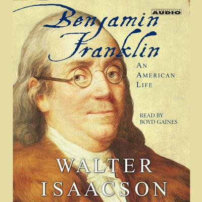 Benjamin Franklin by Walter Isaacson audiobook