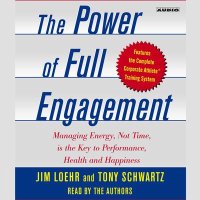 The Power of Full Engagement by Jim Loehr audiobook