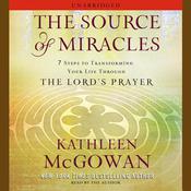 The Source of Miracles by  Kathleen McGowan audiobook