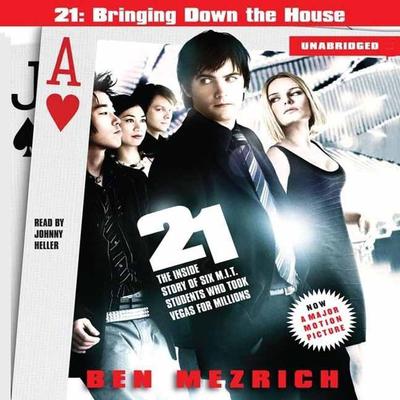 21: Bringing Down the House Movie Tie-In by Ben Mezrich audiobook
