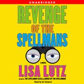 Revenge of the Spellmans by  Lisa Lutz audiobook