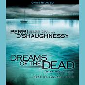 Dreams of the Dead by  Perri O'Shaughnessy audiobook