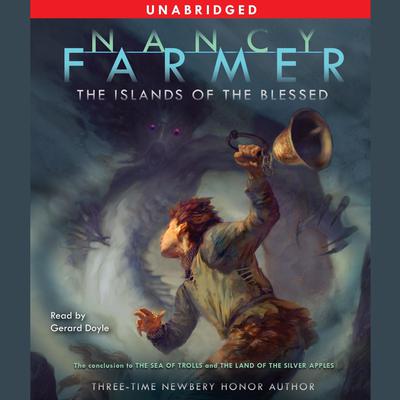 The Islands of the Blessed by Nancy Farmer audiobook