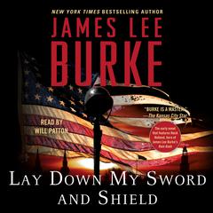 Lay Down My Sword and Shield by James Lee Burke audiobook