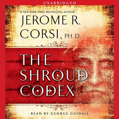 The Shroud Codex by Jerome R. Corsi audiobook