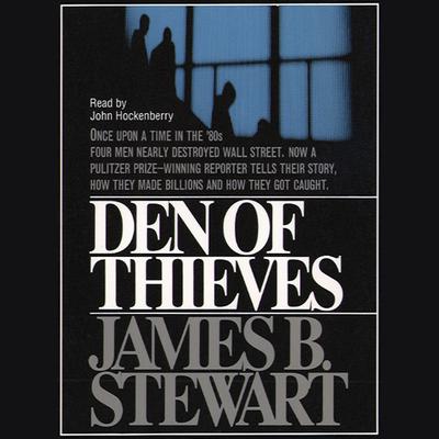 Den of Thieves by James B. Stewart audiobook