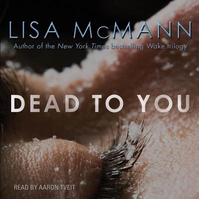 Dead to You by Lisa McMann audiobook