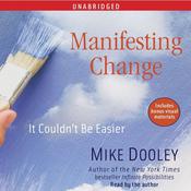 Manifesting Change by  Mike Dooley audiobook