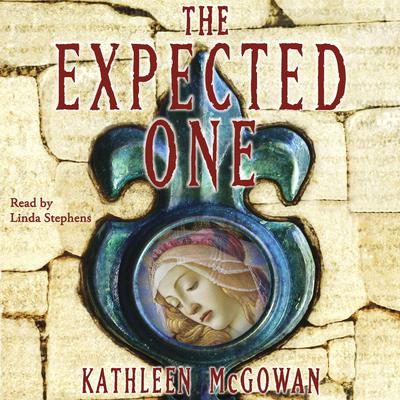The Expected One by Kathleen McGowan audiobook
