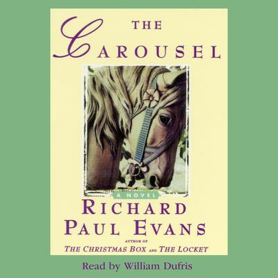 The Carousel by Richard Paul Evans audiobook