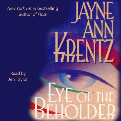 Eye of the Beholder by Jayne Ann Krentz audiobook