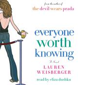 Everyone Worth Knowing by  Lauren Weisberger audiobook