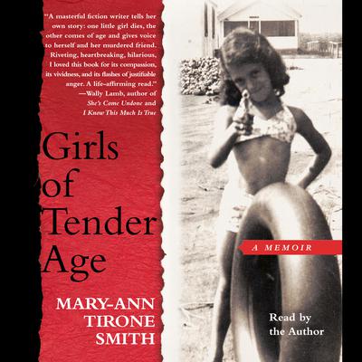 Girls of Tender Age by Mary-Ann Tirone Smith audiobook