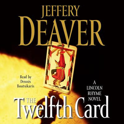 The Twelfth Card by Jeffery Deaver audiobook