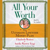 All Your Worth by  Elizabeth Warren audiobook