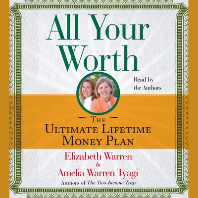 All Your Worth by Elizabeth Warren audiobook
