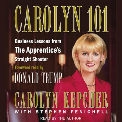 Carolyn 101 by Carolyn Kepcher audiobook