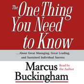 The One Thing You Need To Know by  Marcus Buckingham audiobook