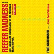 Reefer Madness by  Eric Schlosser audiobook