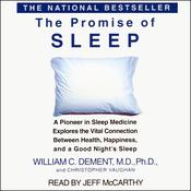 The Promise of Sleep by  William C. Dement MD, PhD audiobook