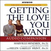 Getting the Love You Want Audio Companion by  Harville Hendrix PhD audiobook