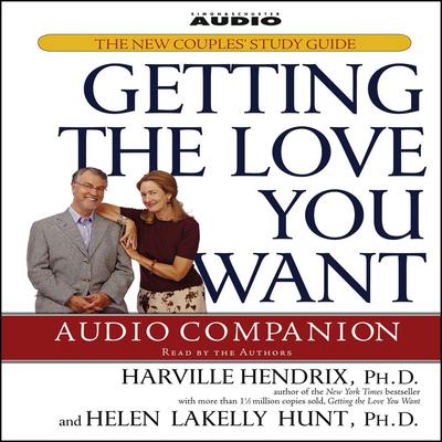 Getting the Love You Want Audio Companion by Harville Hendrix audiobook
