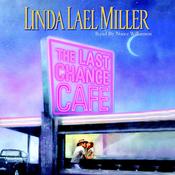 The Last Chance Cafe by  Linda Lael Miller audiobook